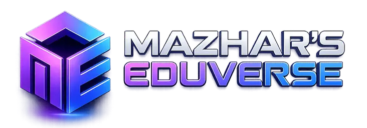 MAZHAR'S EDUVERSE